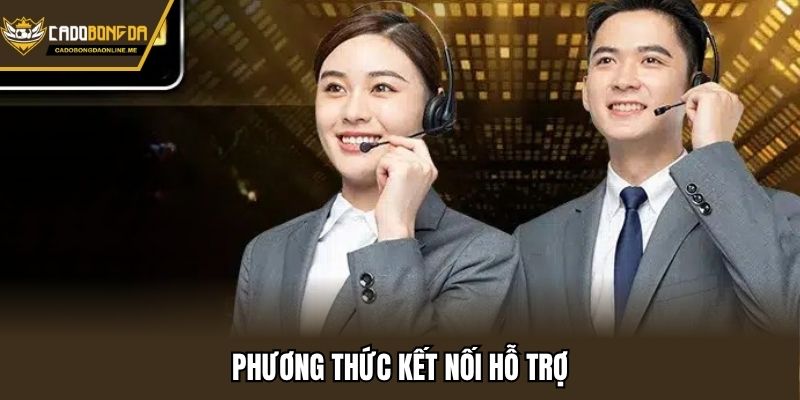 Phương thức kết nối hỗ trợ